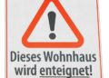 Zwangsenteignung von Immobilien – hier lauern Gefahren!