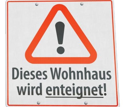 Zwangsenteignung von Immobilien – hier lauern Gefahren!